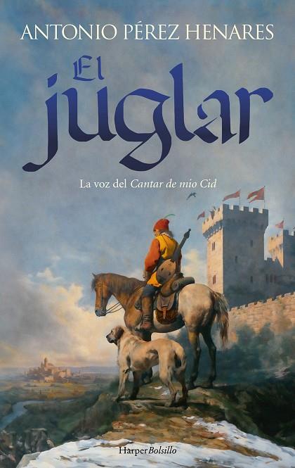 El juglar | 9788419802835 | Pérez Henares, Antonio