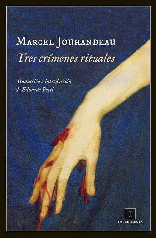Tres crímenes rituales | 9788415578888 | Marcel Jouhandeau