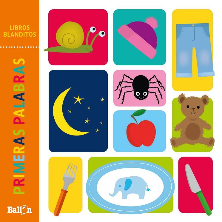 Primeras palabras - Libros blanditos | 9789403214658 | Ballon