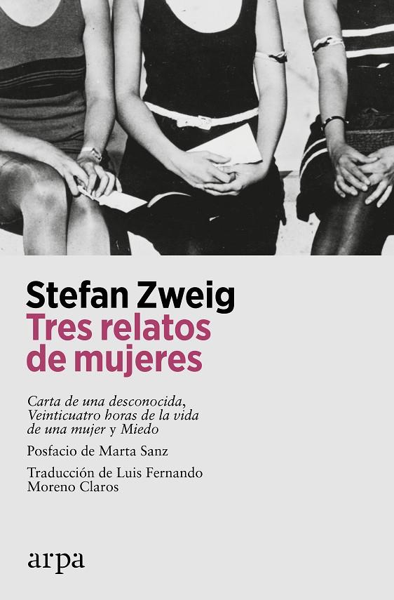 Tres relatos de mujeres | 9788419558510 | Zweig, Stefan (posfacio de Sanz, Marta)