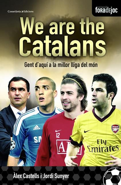 We are the catalans | 9788490341209 | Àlex Castells - Jordi Sunyer