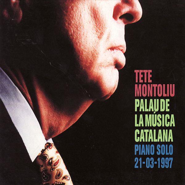 Palau de la Música Catalana. Piano solo 21-03-1997 | 8424295051479 | Tete Montoliu