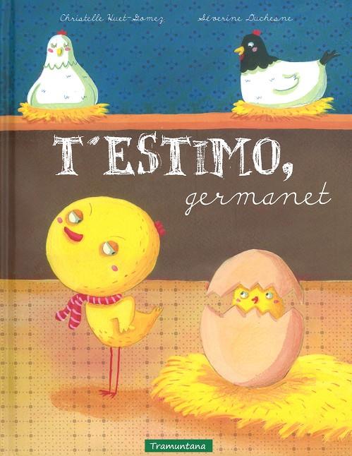 T'estimo germanet | 9788494284113 | Christelle Huet-Gómez / Séverine Duchesne