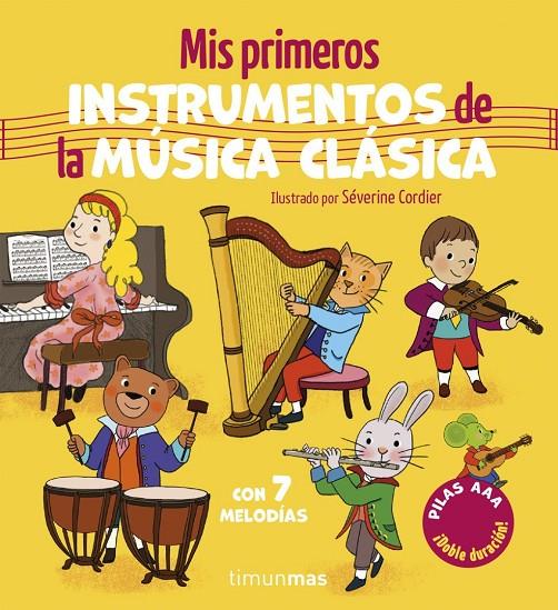 Mis primeros instrumentos de la música clásica. Con 7 melodías | 9788408320494 | Cordier, Severine