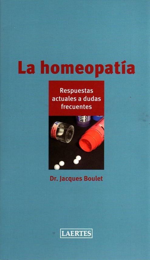 La homeopatía | 9788475846804 | Dr. Jacques Boulet