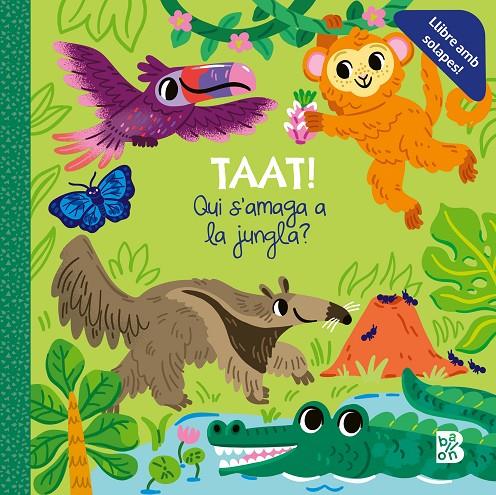 Taat! Qui s'amaga a la jungla | 9789403238968 | Ballon