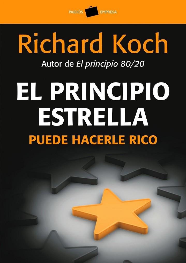 El principio estrella puede hacerle rico | 9788449322723 | Richard Koch