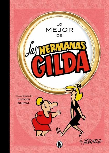 Lo mejor de las hermanas Gilda (Lo mejor de...) | 9788402431189 | Vázquez, Manuel