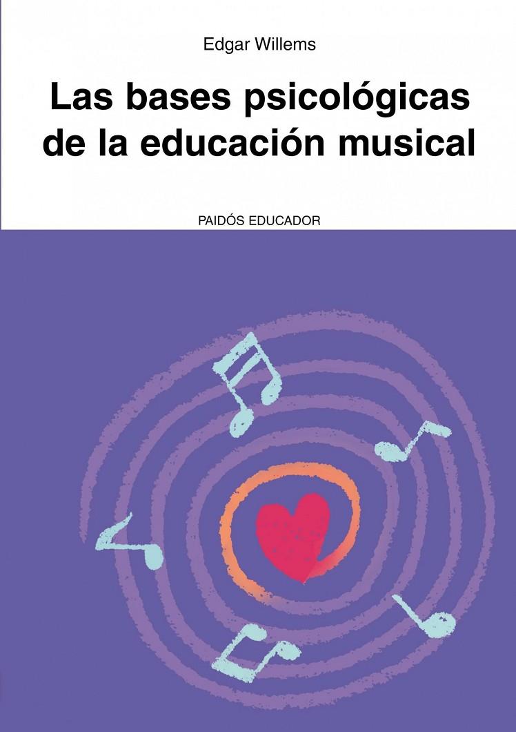Las bases psicológicas de la educación musical | 9788449326080 | Edgar Willems