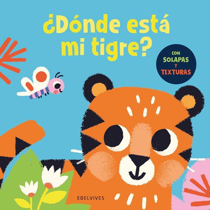 ¿Dónde está mi tigre? | 9788414065204 | Townhouse Publishing Ltd