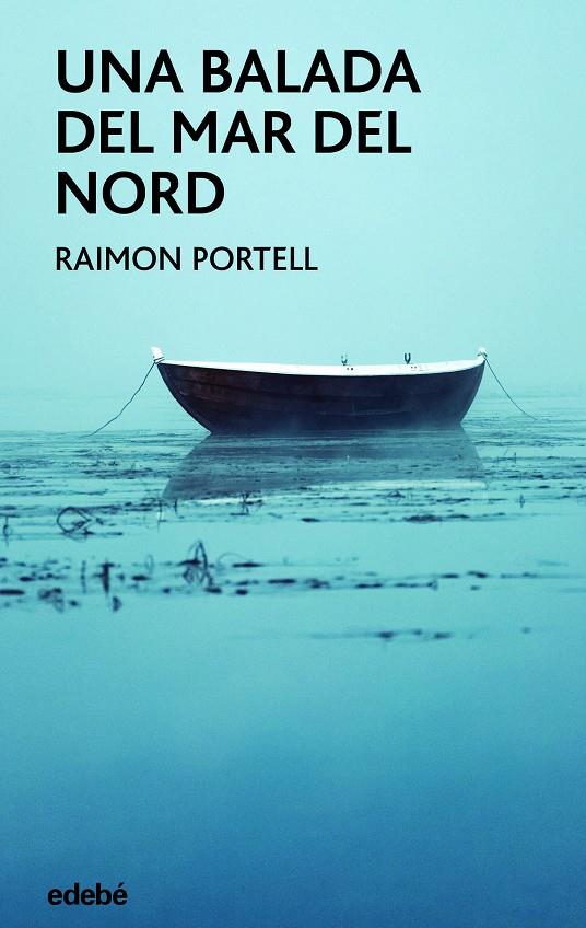 Una balada del mar del Nord | 9788468355986 | Portell Rifá, Raimón
