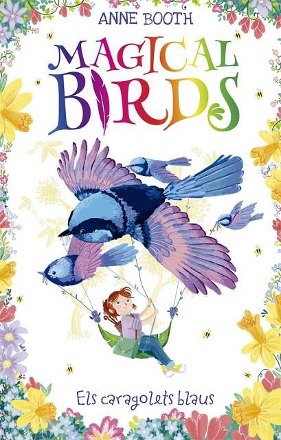 Magical Birds 3. Els caragolets blaus | 9788424664220 | Booth, Anne