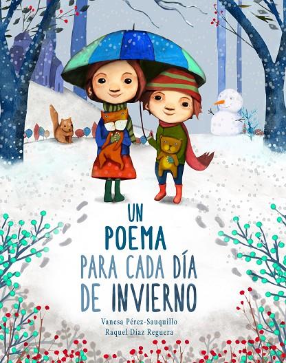 Un poema para cada día de invierno | 9788448854164 | Pérez-Sauquillo Muñoz, Vanesa ; Díaz Reguera, Raquel