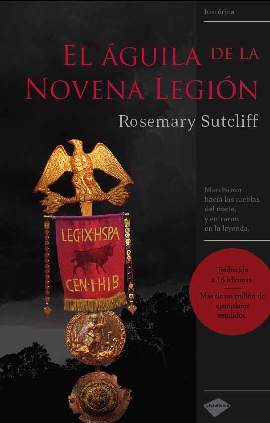 El águila de la Novena Legión | 9788496981256 | Rosemary Sutcliff