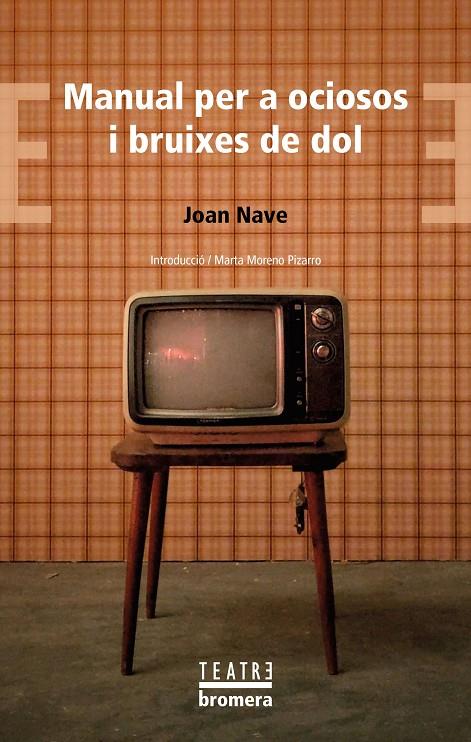 Manual per a ociosos i bruixes de dol | 9788413588797 | Joan Nave