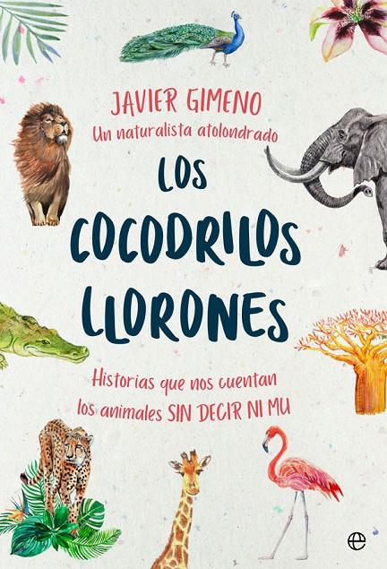 Los cocodrilos llorones | 9788491646846 | Gimeno Martínez, Javier