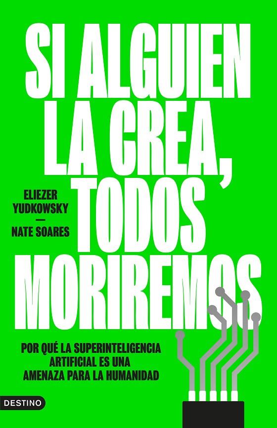 Si alguien la crea, todos moriremos | 9788423369348 | Yudkowsky, Eliezer/Soares, Nate