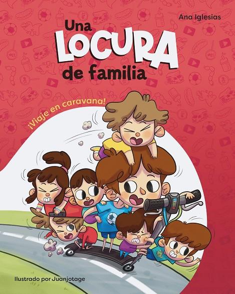 Una locura de familia. ¡Viaje en caravana! | 9788448858414 | Iglesias, Ana