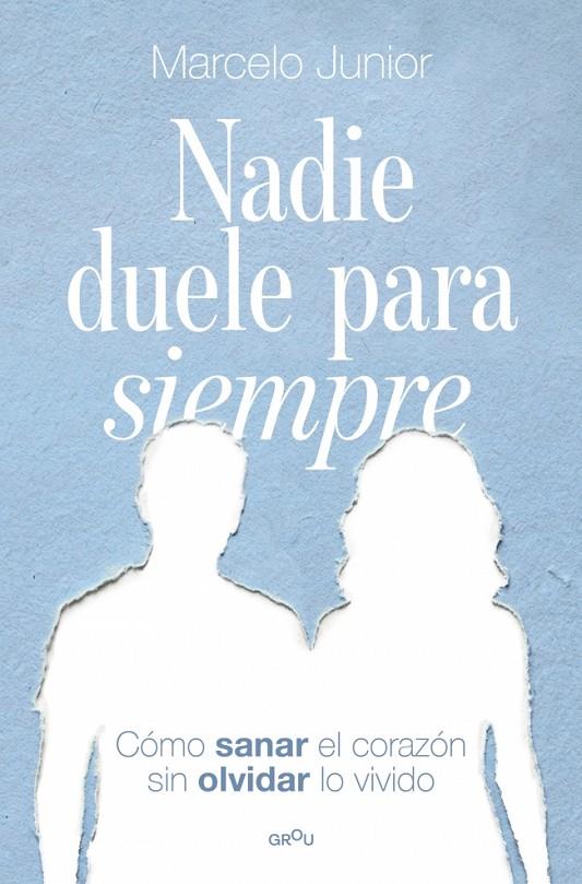 Nadie duele para siempre | 9791387724139 | Júnior, Marcelo
