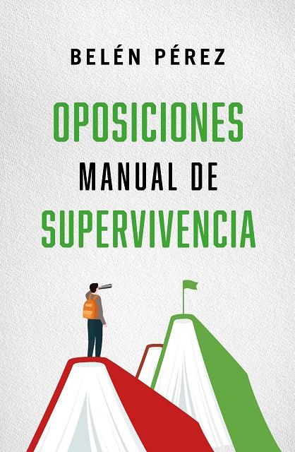 Oposiciones. Manual de supervivencia | 9788410942783 | Pérez, Belén