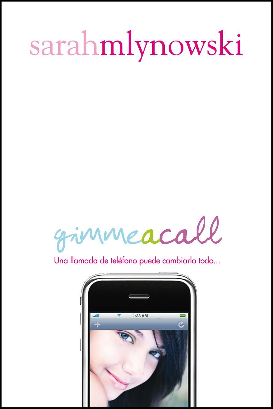 Gimme a call | 9788420406817 | Sarah Mlynowski