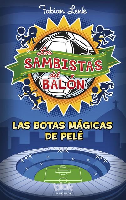 Las botas mágicas de Pelé | 9788415579939 | Fabian Lenk