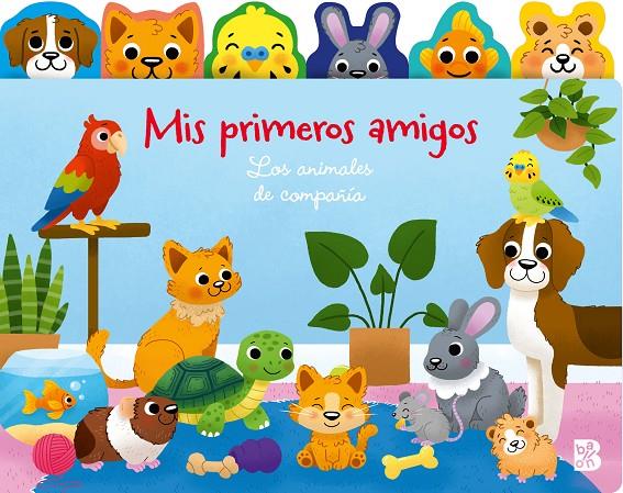 Mis primeros amigos - Los animales de compañía | 9789403244624 | Ballon
