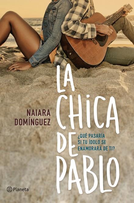 La chica de Pablo | 9788408150985 | Naiara Domingues
