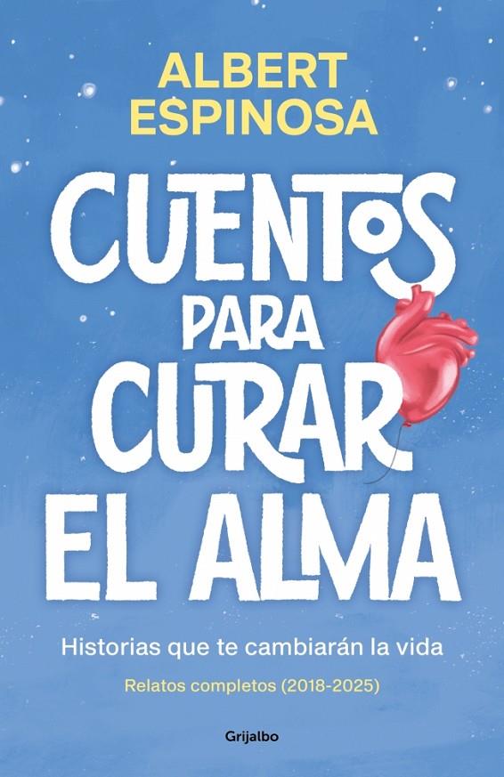 Cuentos para curar el alma. Historias que te cambiarán la vida | 9788425370861 | Espinosa, Albert
