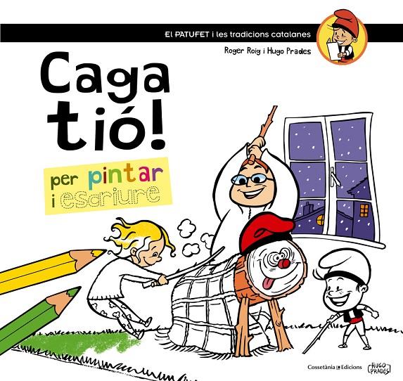 Caga tió! per pintar i escriure | 9788490342749 | Roig Cèsar, Roger