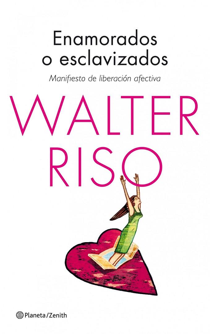 Enamorados o esclavizados | 9788408125198 | Walter Riso