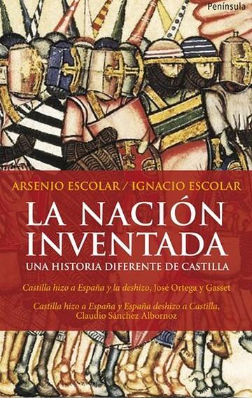 La nación inventada | 9788499420479 | Arsenio Escolar / Ignacio Escolar