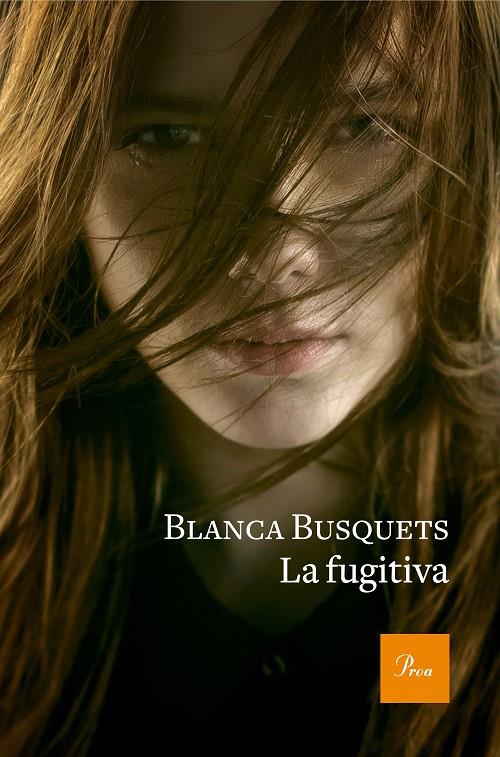 La fugitiva | 9788475886954 | Blanca Busquets