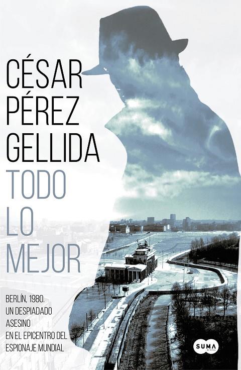 Todo lo mejor | 9788491292029 | Pérez Gellida, César