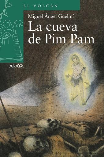 La cueva de Pim Pam | 9788466794039 | Miguel Ángel Guelmí