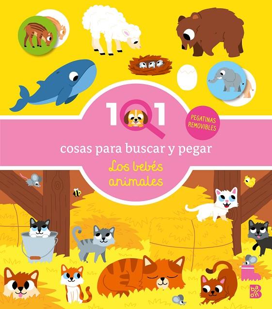 101 Cosas para buscar y pegar - Los bebés animales | 9789403244716 | Ballon