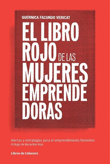 El libro rojo de las mujeres emprendedoras | 9788493950712 | Guernica Facundo Vericat