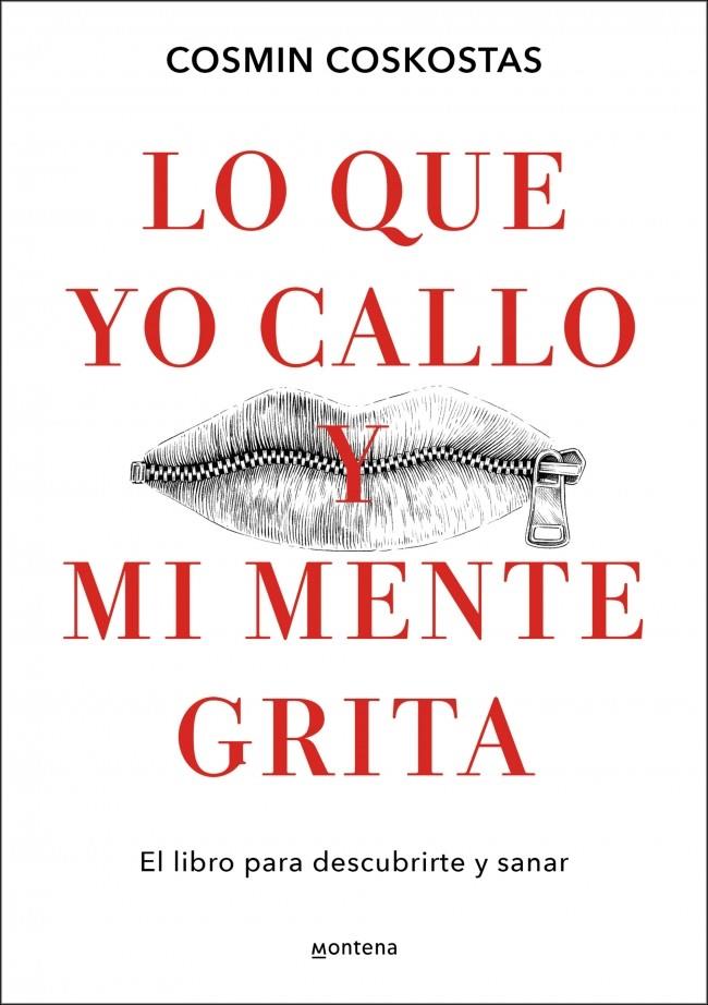 Lo que yo callo y mi mente grita | 9788410396081 | Coskostas, Cosmin
