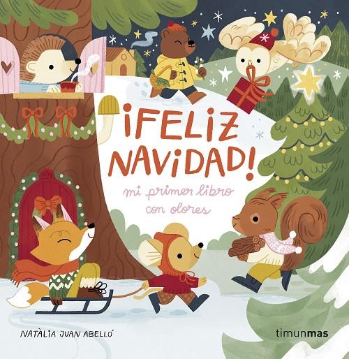 ¡Feliz Navidad! Mi primer libro con olores | 9788408288602 | Juan Abelló, Natàlia