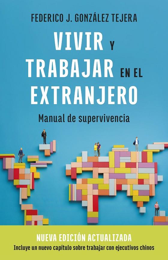 Vivir y trabajar en el extranjero. Edición actualizada | 9788408298403 | González Tejera, Federico J.