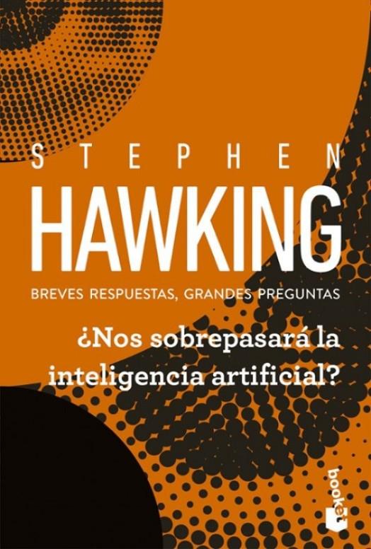 ¿Nos sobrepasará la inteligencia artificial? | 9788408315735 | Hawking, Stephen