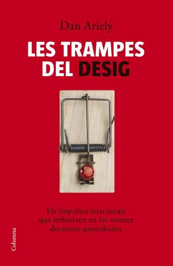 Les trampes del desig | 9788466408608 | Dan Ariely