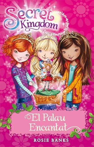 Secret Kingdom 1. El Palau Encantat | 9788424644321 | Banks, Rosie