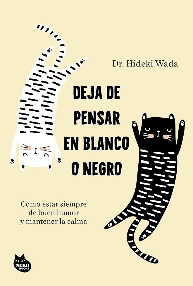 Deja de pensar en blanco o negro | 9788410427402 | Wada, Hideki