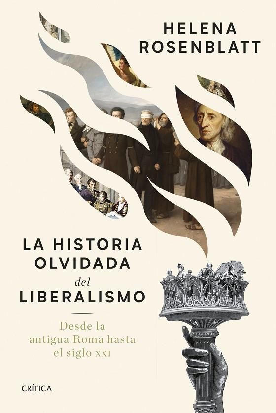 La historia olvidada del liberalismo | 9788491998259 | Rosenblatt, Helena