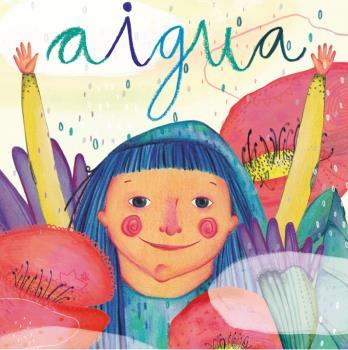 Aigua | 9788494977497 | Figueras Tortras, Laia/Puyuelo Capellas, Núria