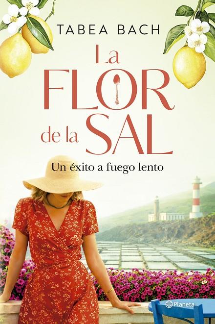 La flor de la sal. Un éxito a fuego lento | 9788408323228 | Bach, Tabea