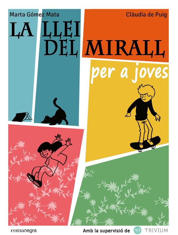 La llei del mirall per a joves | 9788415097990 | Marta Gómez Mata - Clàudia de Puig Ripoll