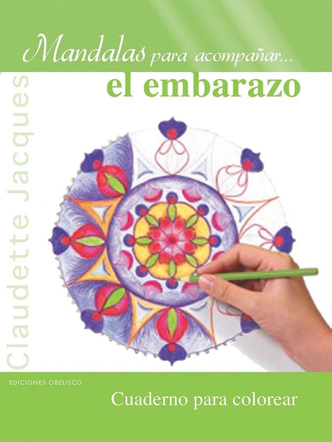 Mandalas para acompañar... el embarazo | 9788416192199 | Claudette Jacques