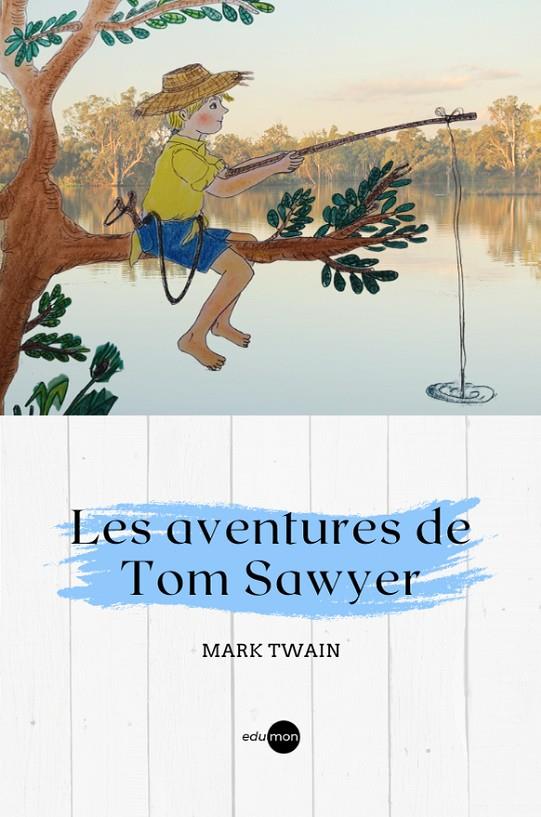 Les aventures de Tom Sawyer | 9788410170032 | Twain, Mark